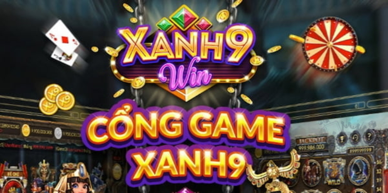 Xanh9 Club - Cổng game đổi thưởng xanh chín bậc nhất 2021
