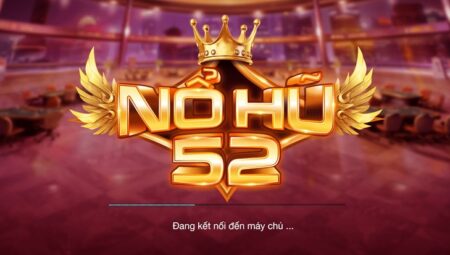 Nohu52 – Cổng Game Trực Tuyến Uy Tín Và Chất Lượng Thuộc Top Đầu Châu Á 