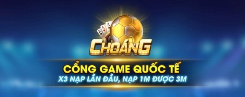 ChoangClub - Cổng game uy tín nhất 