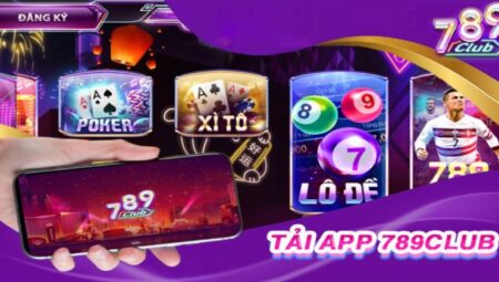 Hướng dẫn tải app 789Club nhận thưởng nóng 100K